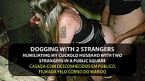 Dogging - Naughty Wife Fucking por estranhos no parque na frente do corno - legendas em inglês - Sexxx-Porno