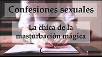 Confissão sexual. A Menina Com As Palhas Mágicas. Voz espanhola.