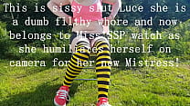 Sissy pet slave whore Luce owned by Miss SSP shows off her ass and clitty outdoors pees and humiliates herself for her new Mistress
