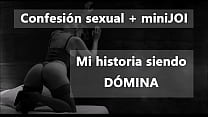 Eine Domina erzählt ihre Geschichte und masturbiert dich. In Spanisch.