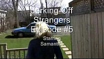 Jerky Girls - Jerking Off Strangers Episode 5 - Samantha