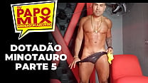 Minotauro remembers the sex shows in São Paulo - Part 5 - Final