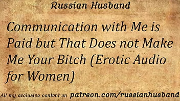 Communication with Me is Paid but That Does not Make Me Your Bitch (Erotic Audio for Women)