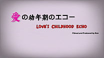 Love's Childhood Echo - Episodio 1: Segreti svelati