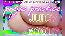 Prejac Practice: Juicy Booty [2-Minute Findom JOI Countdown Binaural beta ATM Programming]
