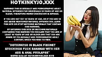 Hotkinkyjo in black fishnet stockings fuck bananas with her ass & anal prolapse